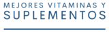 Mejores Vitaminas y Suplementos